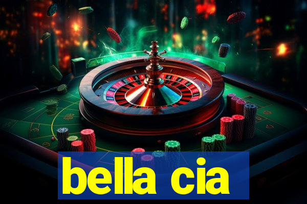 bella cia